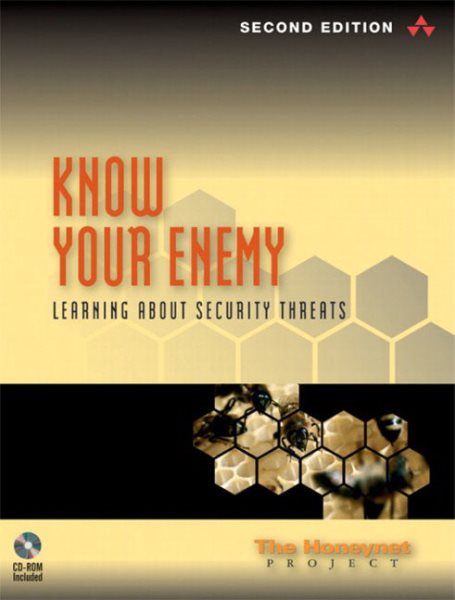 Know Your Enemy: Learning about Security Threats cover
