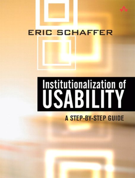 Institutionalization of Usability: A Step-By-Step Guide cover