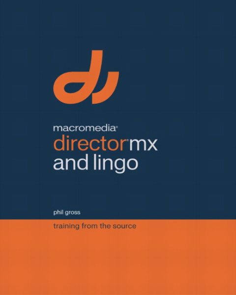 Macromedia Director MX and Lingo: Training from the Source cover