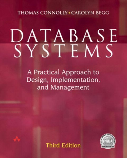 Database Systems: A Practical Approach to Design, Implementation, and Management, Third Edition