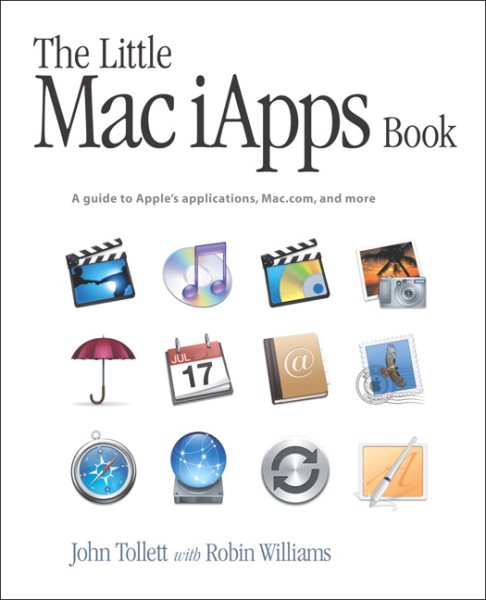 The Little Mac Iapps Book: A Guide to Apple's Applications, Mac.Com, and More cover