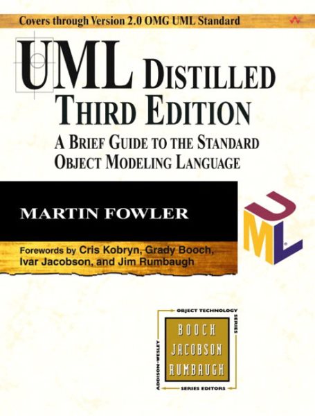 UML Distilled: A Brief Guide to the Standard Object Modeling Language cover