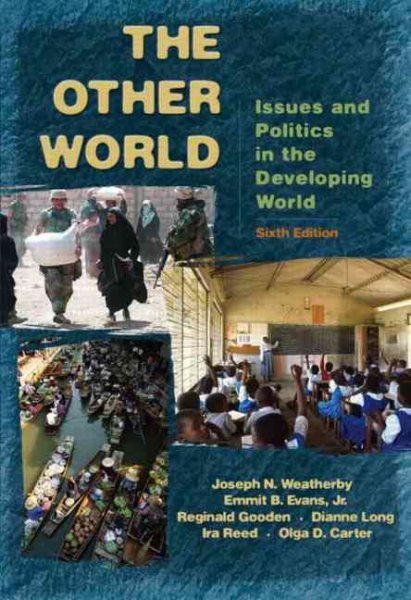The Other World: Issues and Politics of the Developing World (6th Edition) cover
