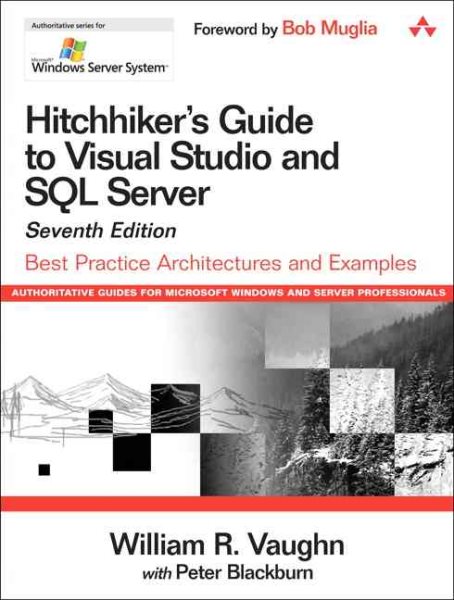 Hitchhiker's Guide to Visual Studio and SQL Server: Best Practice Architectures and Examples, 7th Edition (Microsoft Windows Server System Series) cover