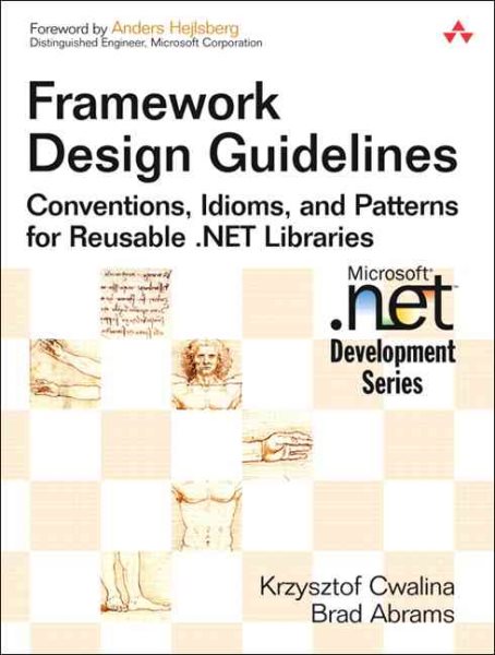 Framework Design Guidelines: Conventions, Idioms, And Patterns for Reusable .net Libraries cover
