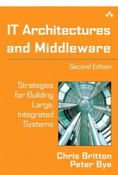 IT Architectures and Middleware: Strategies for Building Large, Integrated Systems cover