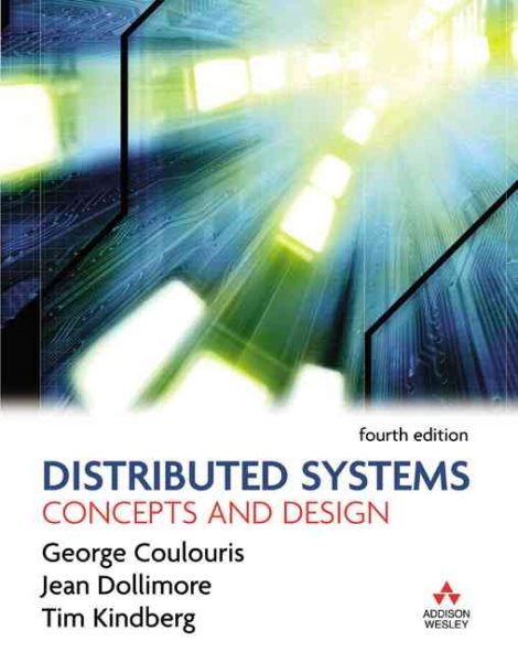 Distributed Systems: Concepts and Design (4th Edition) cover