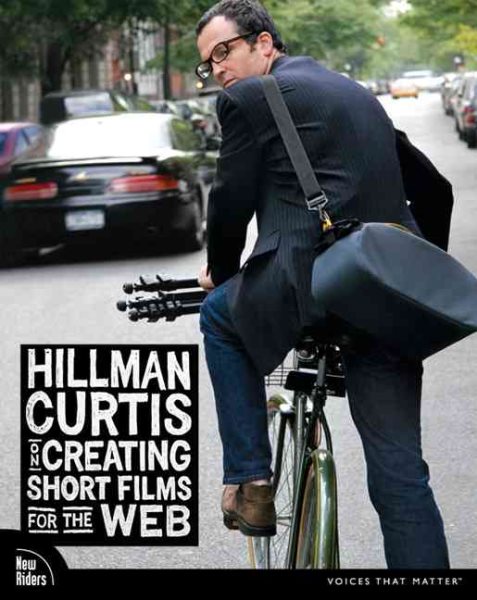Hillman Curtis on Creating Short Films for the Web cover
