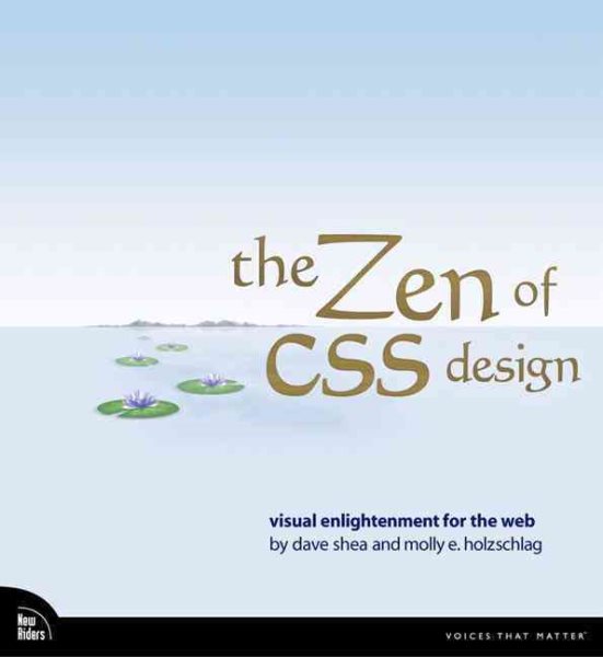 The Zen of CSS Design: Visual Enlightenment for the Web