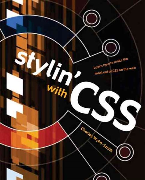 Stylin' With Css: A Designer's Guide cover