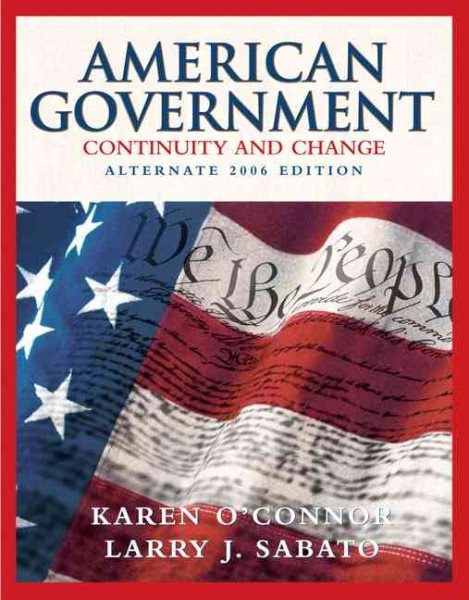 American Government: Continuity and Change, 2006 Alternate Edition (8th Edition)