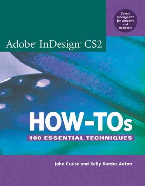 Adobe Indesign Cs2 How-Tos: 100 Essential Techniques cover