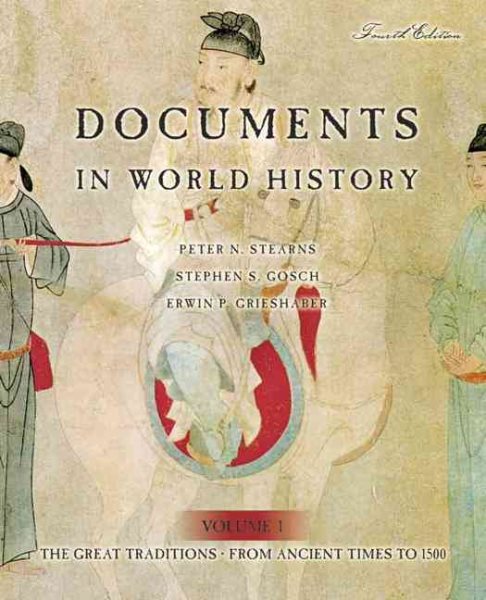 Documents In World History: The Great Traditions: From Ancient Times To 1500 cover