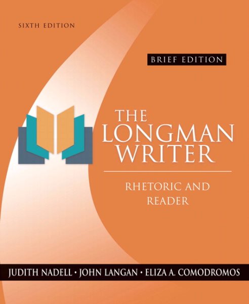 The Longman Writer: Rhetoric and Reader, Brief Edition (6th Edition) cover