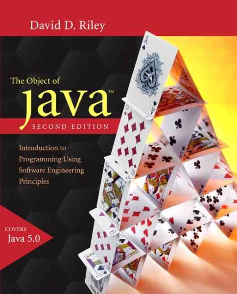 The Object of Java: Introduction to Programming Using Software Engineering Principles (2nd Edition) cover