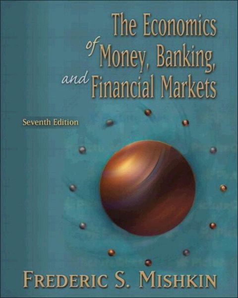 Economics of Money, Banking, and Financial Markets, Update (7th Edition) (Addison-Wesley Series in Economics) cover