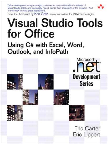 Visual Studio Tools for Office: Using C# With Excel, Word, Outlook, And Infopath cover
