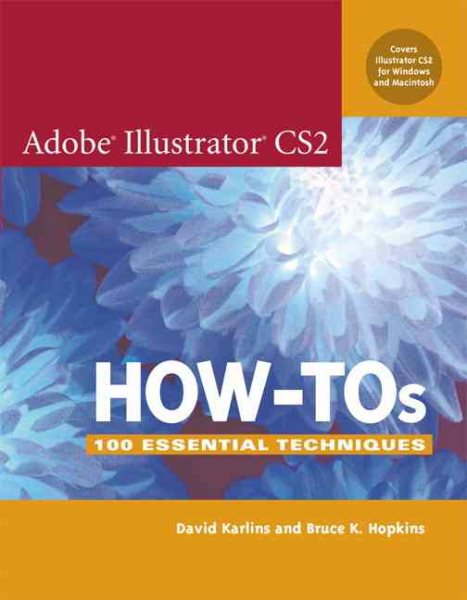 Adobe Illustrator CS2 How-Tos: 100 Essential Techniques cover