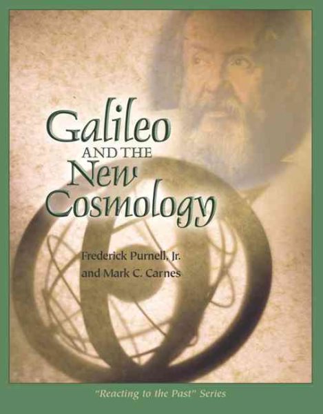 The Trial of Galileo: Aristotelism, the "New Cosmology," and the Catholic Church, 1616-33 (Reacting to the Past Series) cover