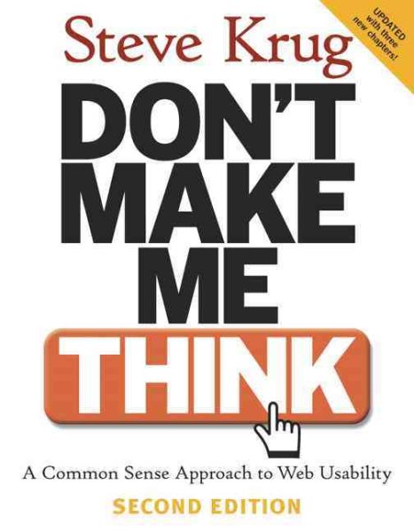 Don't Make Me Think: A Common Sense Approach to Web Usability, 2nd Edition cover