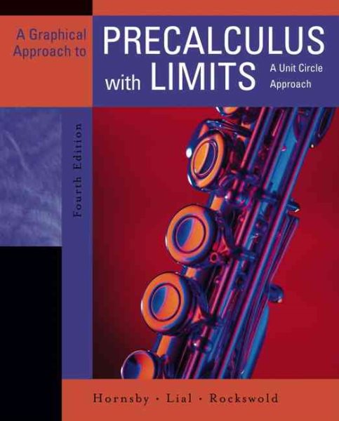 A Graphical Approach to Precalculus with Limits: A Unit Circle Approach (4th Edition) cover