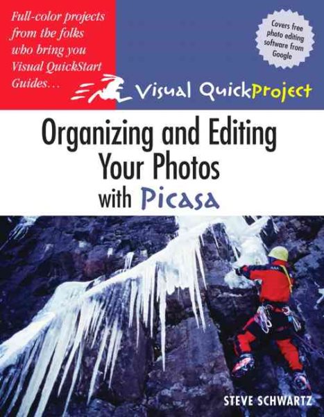 Organizing and Editing Your Photos with Picasa: Visual QuickProject Guide cover
