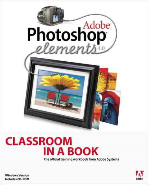 Adobe Photoshop Elements 4.0 Classroom in a Book cover