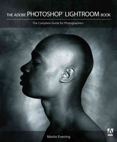 The Adobe Photoshop Lightroom Book: The Complete Guide for Photographers cover