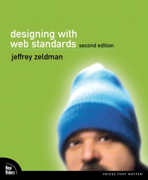 Designing with Web Standards (2nd Edition) cover