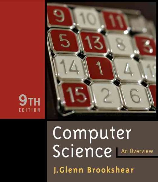 Computer Science: An Overview (9th Edition) cover