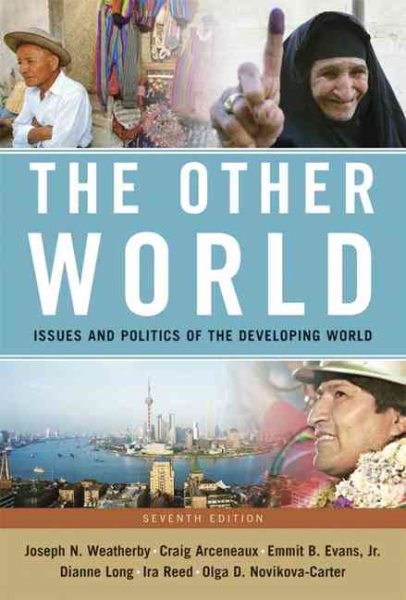 Other World: Issues and Politics of the Developing World, The (7th Edition) cover
