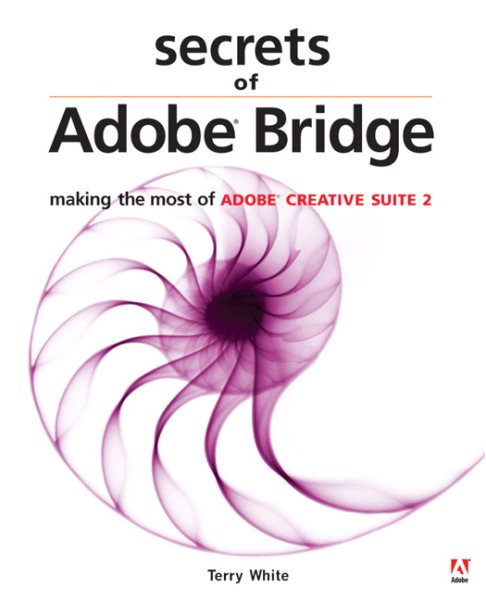 Secrets of Adobe Bridge: Making the Most of Adobe Creative Suite 2 cover