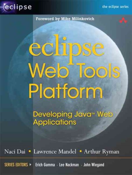 Eclipse Web Tools Platform: Developing Java Web Applications cover