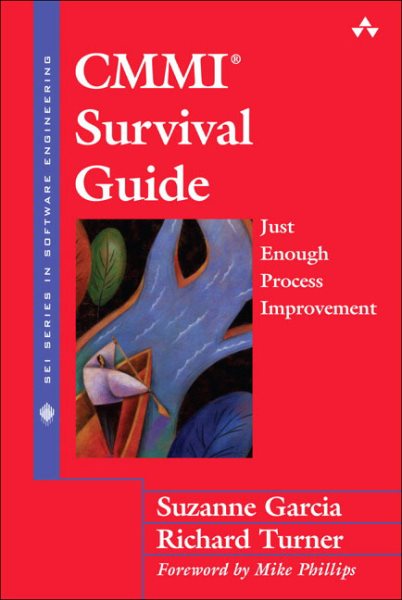 CMMI Survival Guide: Just Enough Process Improvement cover