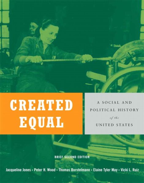 Created Equal: A Social and Political History of the United States, Brief Edition, Combined Volume (2nd Edition) cover