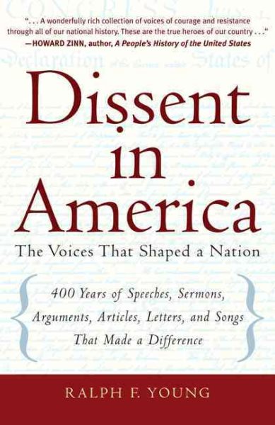 Dissent in America: The Voices That Shaped a Nation cover