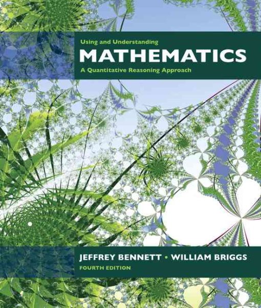 Using and Understanding Mathematics: A Quantitative Reasoning Approach (4th Edition) cover