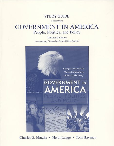 Government in America: People, Politics, and Policy (Study Guide) cover