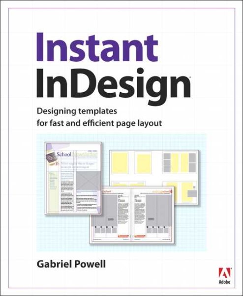 Instant InDesign: Designing Templates for Fast and Efficient Page Layout cover