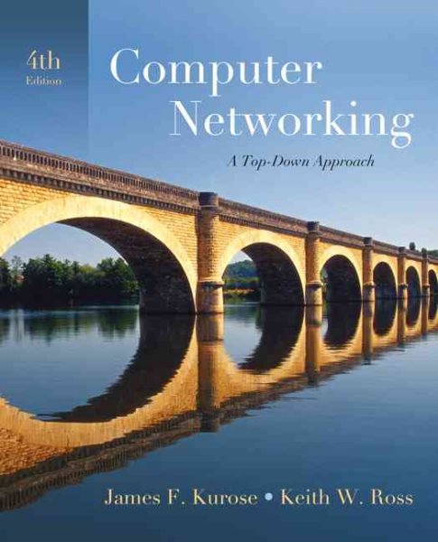 Computer Networking: A Top-Down Approach (4th Edition) cover