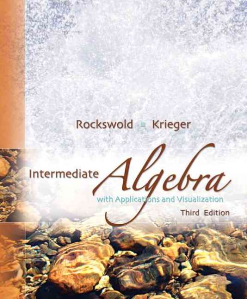 Intermediate Algebra: With Applications & Visualization cover