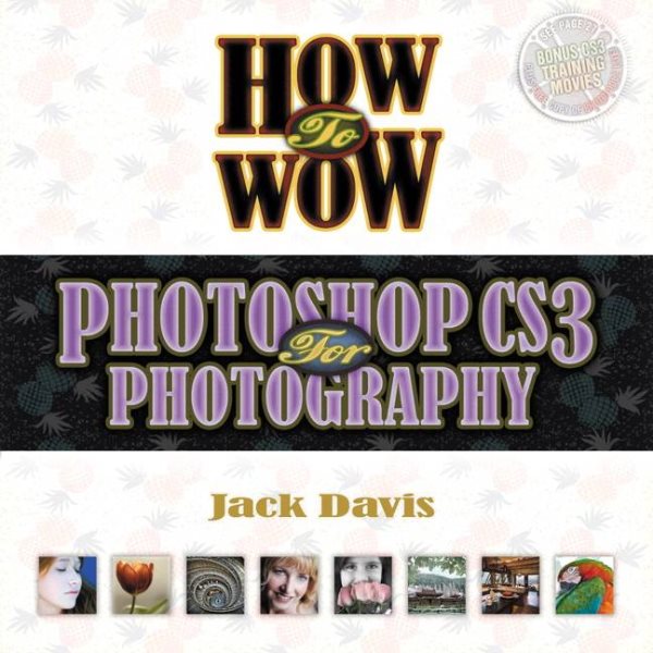 How to Wow: Photoshop CS3 for Photography cover