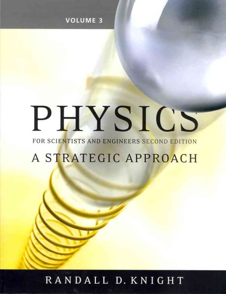 Physics for Scientists and Engineers: A Strategic Approach Vol 3 (Chs 20-25) (2nd Edition) cover