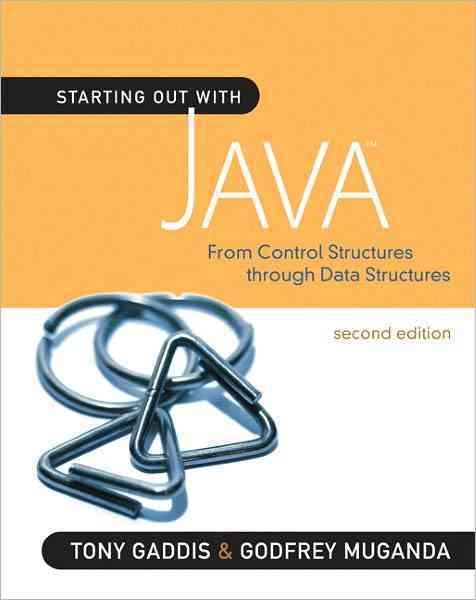 Starting Out With Java: From Control Structures Through Data Structures (Gaddis Series)