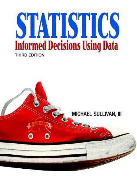 Statistics: Informed Decisions Using Data (3rd Edition) cover