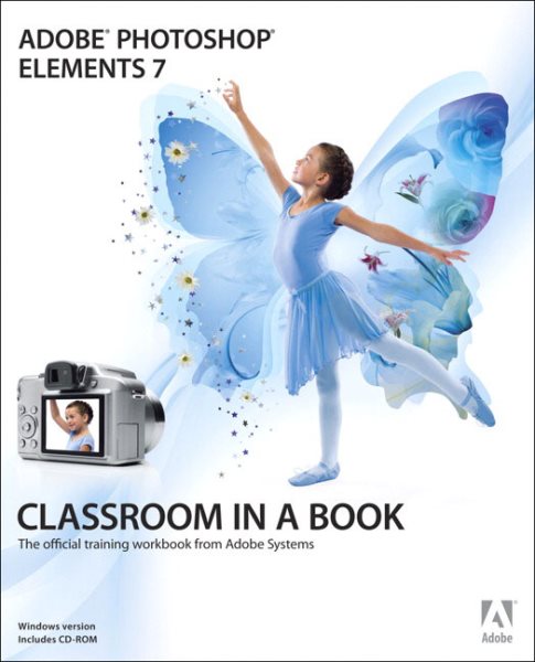 Adobe Photoshop Elements 7 Classroom in a Book (Book & CD-ROM) cover