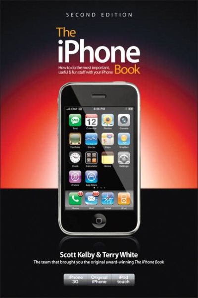 The iPhone Book: How to Do the Most Important, Useful & Fun Stuff with Your iPhone, 2nd Edition cover