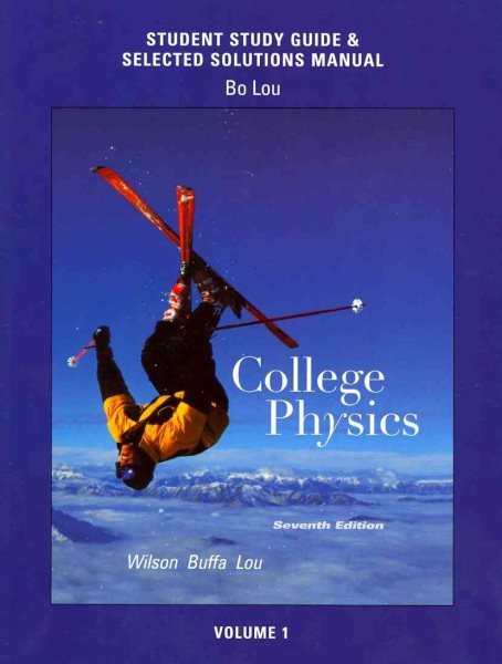Study Guide and Selected Solutions Manual for College Physics Volume 1 cover