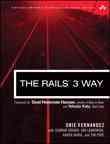 The Rails 3 Way (2nd Edition) (Addison-Wesley Professional Ruby Series)