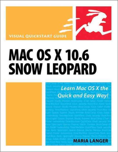 Mac OS X 10.6 Snow Leopard: Visual QuickStart Guide cover
